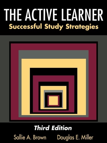 The Active Learner: Successful Study Strategies