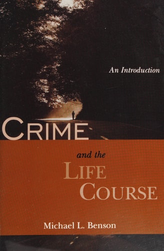 Crime and the Life Course: An Introduction