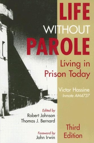 Life Without Parole: Living in Prison Today