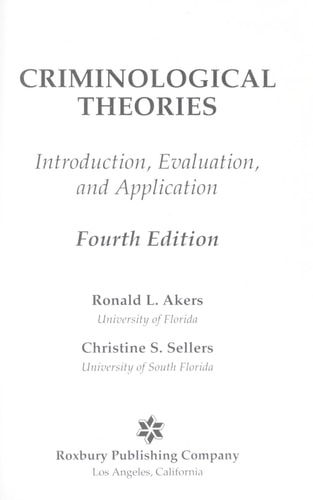 Criminological Theories Introduction, Evaluation, and Application