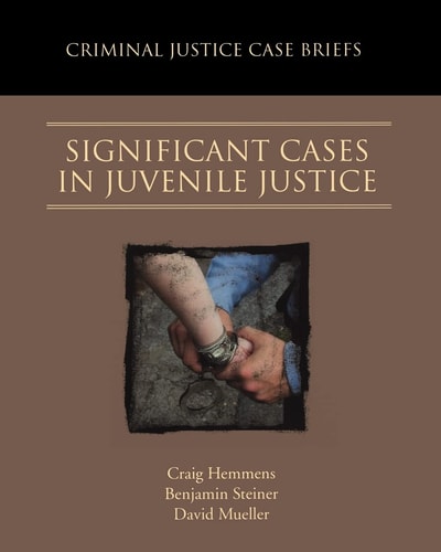 Significant Cases in Juvenile Justice