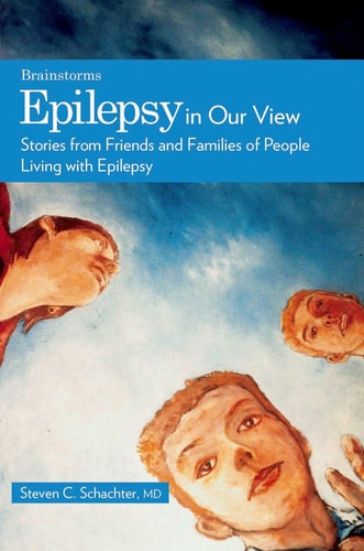 Epilepsy in Our View: Stories from Friends and Families of People Living with Epilepsy