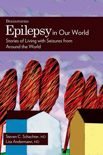 Epilepsy in Our World: Stories of Living with Seizures from Around the World