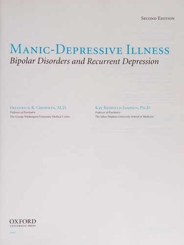 Manic-Depressive Illness: Bipolar Disorders and Recurrent Depression