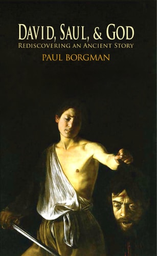 David, Saul, and God Rediscovering an Ancient Story