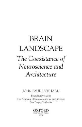 Brain Landscape: The Coexistence of Neuroscience and Architecture