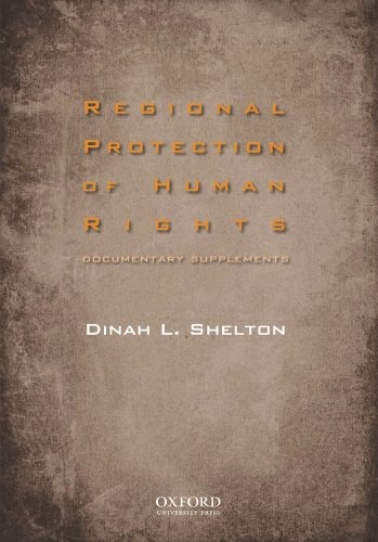 Regional Protection of Human Rights: Documentary Supplement