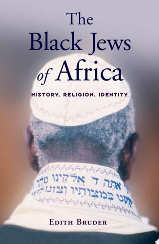 The Black Jews of Africa: History, Religion, Identity