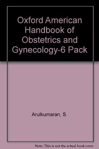 Oxford American Handbook of Obstetrics and Gynecology-6 Pack
