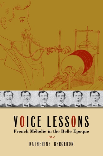 Voice Lessons: French Mélodie in the Belle Epoque
