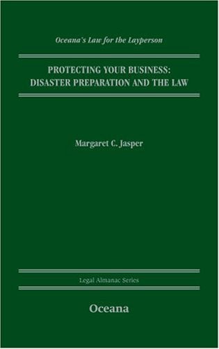 Protecting Your Business: Disaster Preparation and the Law