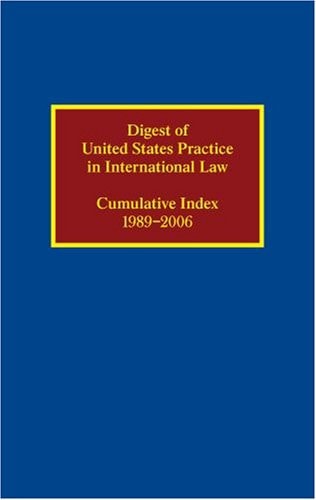 Digest of United States Practice in International Law: Cumulative Index