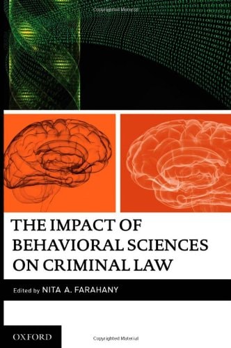 The Impact of Behavioral Sciences on Criminal Law