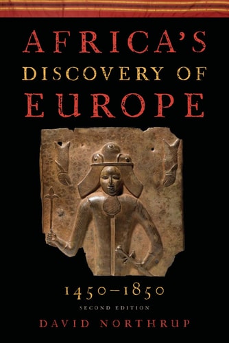 Africa's Discovery of Europe: 1450-1850