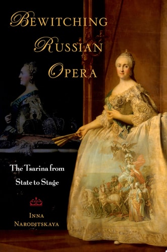 Bewitching Russian Opera The Tsarina from State to Stage