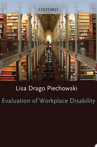 Evaluation of Workplace Disability: Best Practices in Forensic Mental Health Assessments