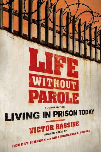 Life Without Parole Living in Prison Today