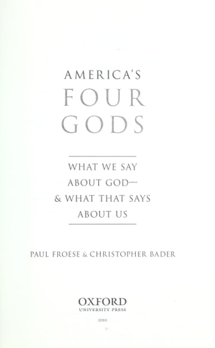 America's Four Gods: What We Say about God--and What That Says about Us