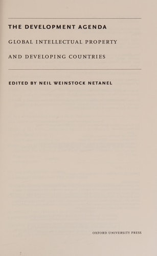 The Development Agenda: Global Intellectual Property and Developing Countries