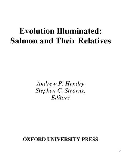 Evolution Illuminated: Salmon and Their Relatives