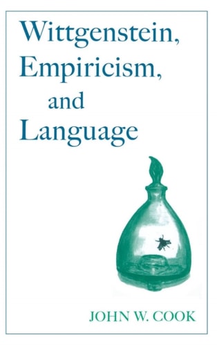 Wittgenstein, Empiricism, and Language