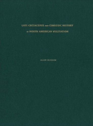 Late Cretaceous and Cenozoic History of North American Vegetation: North of Mexico