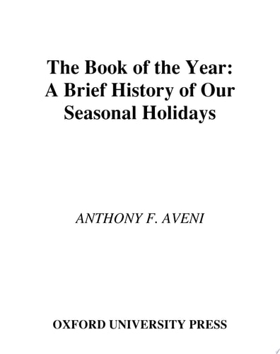 The Book of the Year: A Brief History of Our Seasonal Holidays