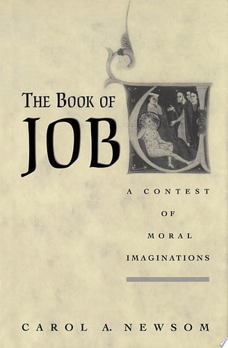 The Book of Job: A Contest of Moral Imaginations