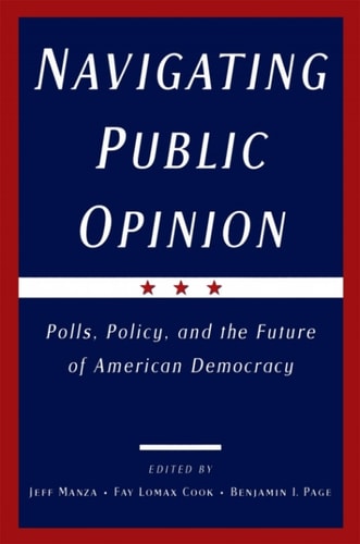 Navigating Public Opinion: Polls, Policy, and the Future of American Democracy