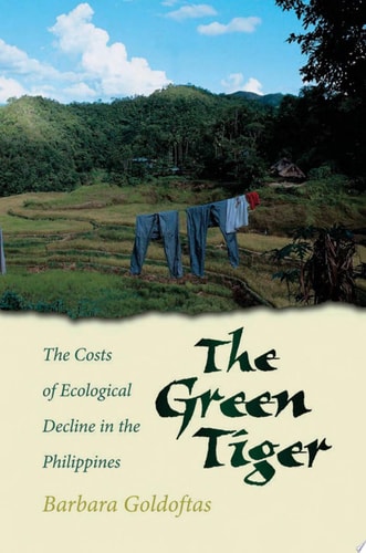 Green Tiger: The Costs of Ecological Decline in the Philippines