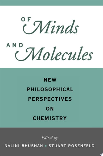 Of Minds and Molecules: New Philosophical Perspectives on Chemistry