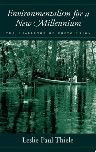 Environmentalism for a New Millennium: The Challenge of Coevolution