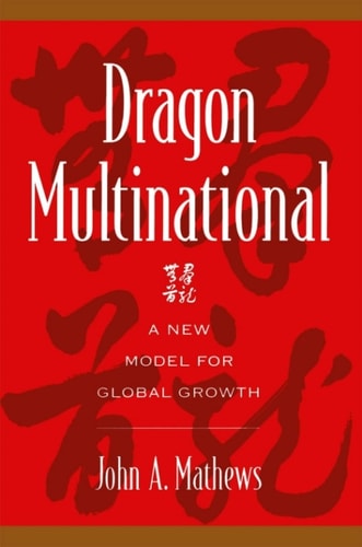 Dragon Multinational: A New Model for Global Growth