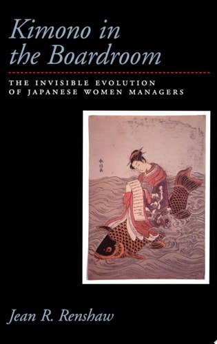 Kimono in the Boardroom: The Invisible Evolution of Japanese Women Managers
