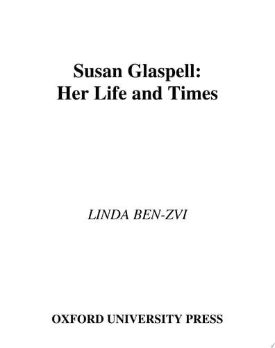 Susan Glaspell Her Life and Times