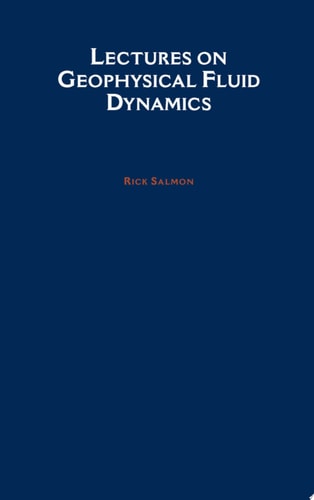 Lectures on Geophysical Fluid Dynamics