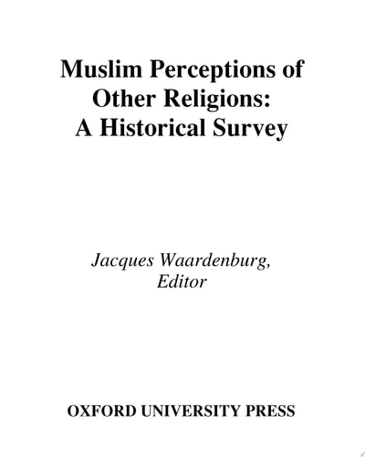 Muslim Perceptions of Other Religions: A Historical Survey