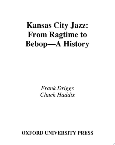 Kansas City Jazz: From Ragtime to Bebop - A History