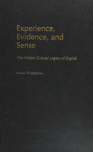 Experience, Evidence, and Sense: The Hidden Cultural Legacy of English