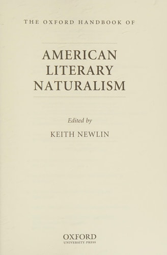 The Oxford Handbook of American Literary Naturalism