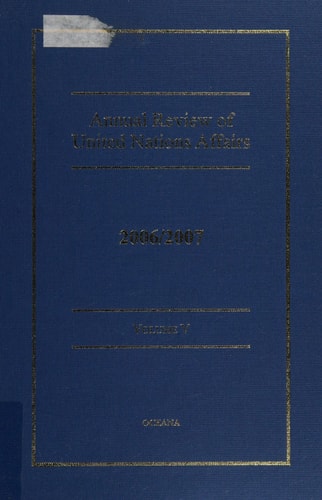 Annual Review of United Nations Affairs: 2006/2007, Vol. 5