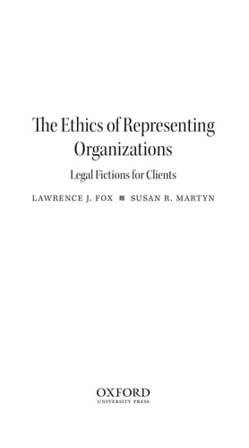The Ethics of Representing Organizations: Legal Fictions for Clients