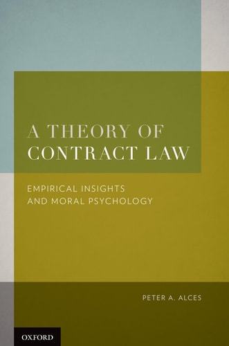 A Theory of Contract Law: Empirical Insights and Moral Psychology