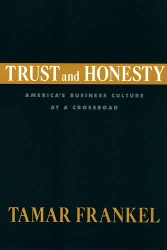 Trust and Honesty: America's Business Culture at a Crossroad