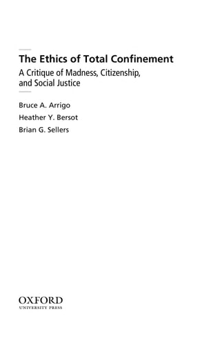 The Ethics of Total Confinement: A Critique of Madness, Citizenship, and Social Justice
