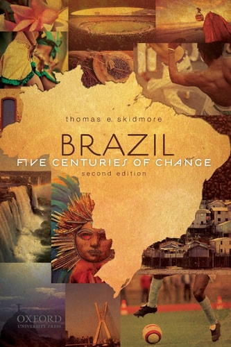 Brazil: Five Centuries of Change