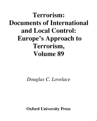 Terrorism: Documents of International and Local Control: Europe's Approach to Terrorism