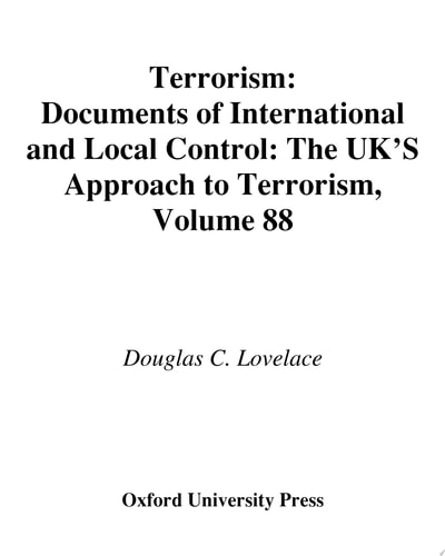Terrorism: Documents of International and Local Control: The UK's Approach to Terrorism