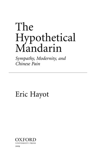 The Hypothetical Mandarin: Sympathy, Modernity, and Chinese Pain