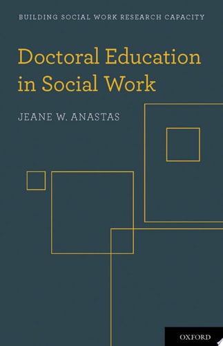 Doctoral Education in Social Work: Building Social Work Research Capacity